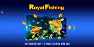 Chinh Phục Bắn Cá Royal Fishing Xoso66 Rinh Thưởng Siêu Khủng